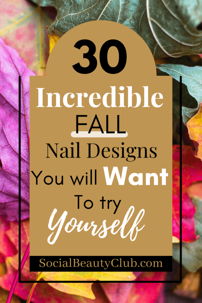 Are you looking for some fall nail art inspiration, then you have come to the right spot. In this list of 30 fall nail designs, you will see all the fall colors and fall-like designs. #fallnails #fallnails2021 #fallnaildesigns #fallcolors #fallacrylic